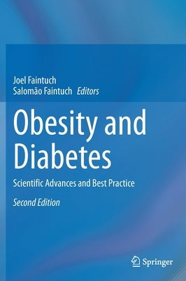 Obesity and Diabetes: Scientific Advances and Best Practice by Faintuch, Joel