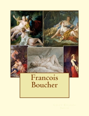 Francois Boucher by Smith, Lacey Belinda