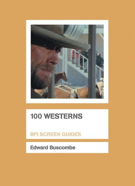 100 Westerns by Buscombe, Edward