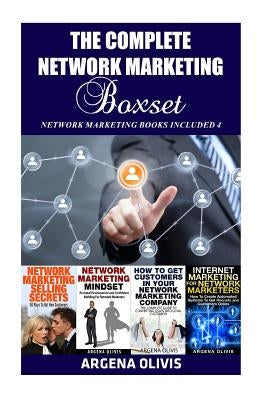 The Complete Network Marketing Book by Olivis, Argena