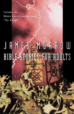 Bible Stories for Adults by Morrow, James