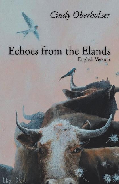 Echoes from the Elands by Oberholzer, Cindy