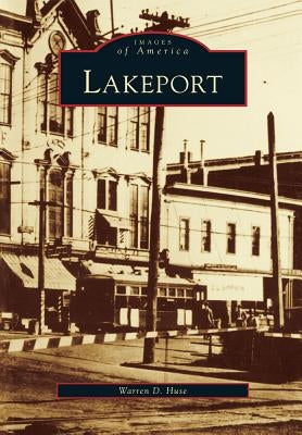 Lakeport by Huse, Warren D.