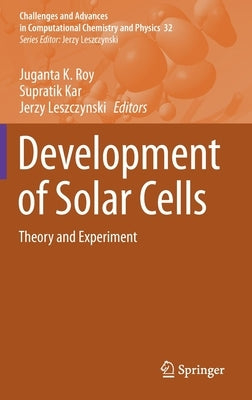 Development of Solar Cells: Theory and Experiment by Roy, Juganta K.