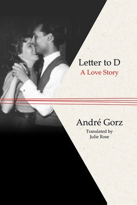 Letter to D: A Love Story by Rose, Julie