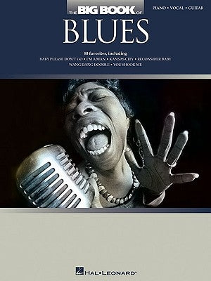 The Big Book of Blues: Piano/Vocal/Guitar by Hal Leonard Corp
