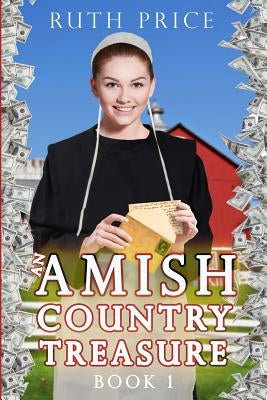An Amish Country Treasure Book 1 by Price, Ruth