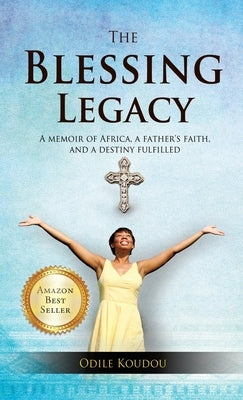 The Blessing Legacy by Koudou, Odile