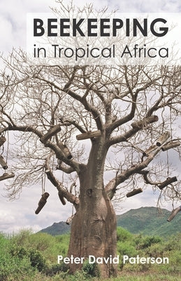 Beekeeping in Tropical Africa by Paterson, Peter David
