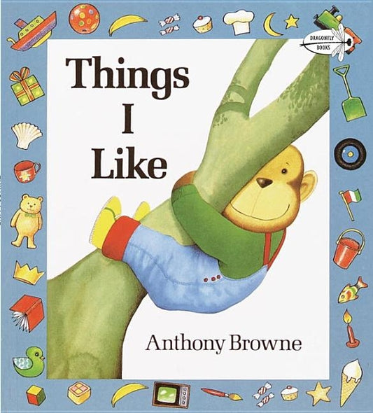 Things I Like by Browne, Anthony