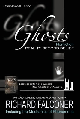 Ghosts: Reality beyond belief - Nonfiction by Falconer, Richard