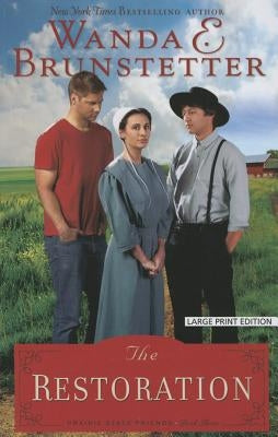 The Restoration by Brunstetter, Wanda E.