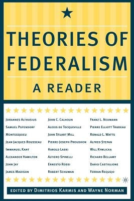 Theories of Federalism: A Reader by Karmis, D.