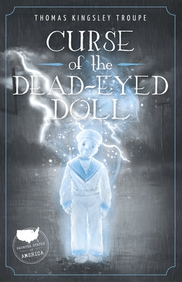 Curse of the Dead-Eyed Doll by Kingsley Troupe, Thomas