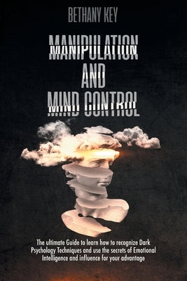 Manipulation and Mind Control by Key, Bethany