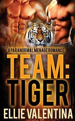 Team: Tiger by Valentina, Ellie