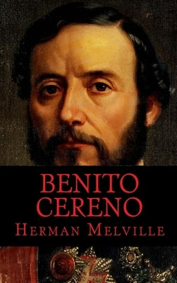 Benito Cereno by Melville, Herman