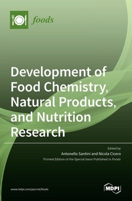 Development of Food Chemistry, Natural Products, and Nutrition Research by Santini, Antonello