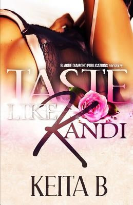 Taste Like Kandi by B, Keita