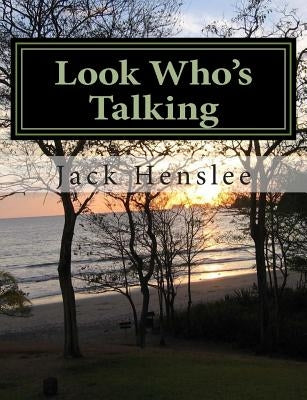 Look Who's Talking: A Guide to Esophageal Speech by Henslee, Jack