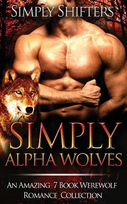 Simply Alpha Wolves by Shifters, Simply