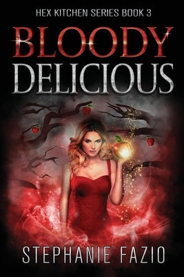 Bloody Delicious by Fazio, Stephanie