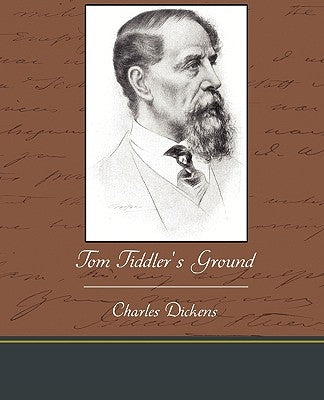 Tom Tiddler's Ground by Dickens, Charles