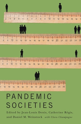 Pandemic Societies by Denis, Jean-Louis