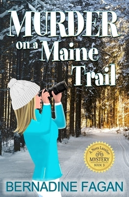 Murder on a Maine Trail by Fagan, Bernadine