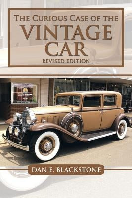 The Curious Case of the Vintage Car by Blackstone, Dan E.