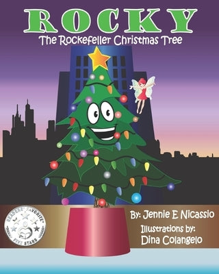 Rocky: The Rockefeller Christmas Tree by Colangelo, Dina E.