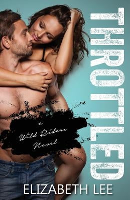 Throttled by Lee, Elizabeth
