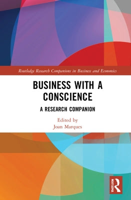 Business with a Conscience: A Research Companion by Marques, Joan