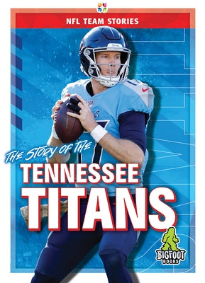 The Story of the Tennessee Titans by Whiting, Jim