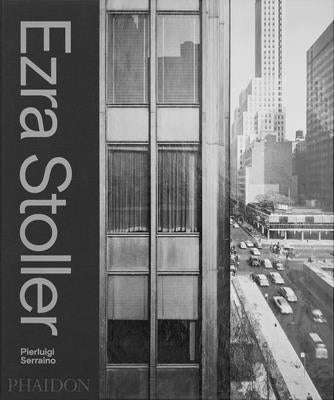 Ezra Stoller: A Photographic History of Modern American Architecture by Serraino, Pierluigi
