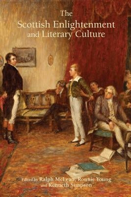 The Scottish Enlightenment and Literary Culture by Young, Ronnie