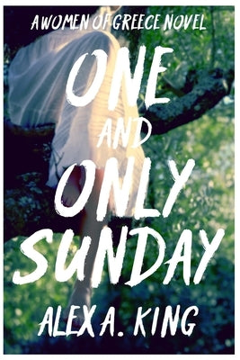 One and Only Sunday by King, Alex a.
