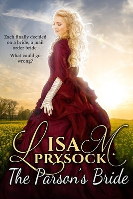 The Parson's Bride: A Christian Historical Western Mail-Order Bride Romance by Prysock, Lisa