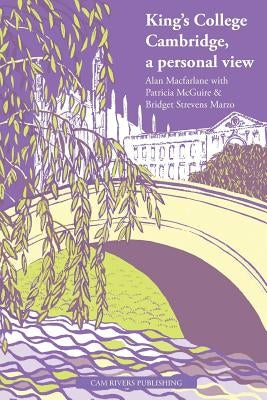 King's College Cambridge by Strevens Marzo, Bridget