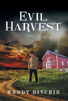 Evil Harvest by Ritchie, Wendy