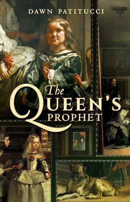 The Queen's Prophet by Patitucci, Dawn