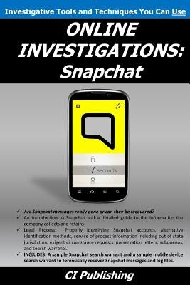 Online Investigations: Snapchat by Peterson, Elizabeth