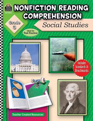 Nonfiction Reading Comprehension: Social Studies, Grade 3 by Foster, Ruth