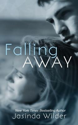 Falling Away by Wilder, Jasinda