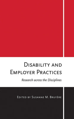Disability and Employer Practices: Research Across the Disciplines by Bruyère, Susanne M.
