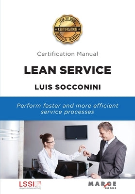 Lean Service: Certification Manual by Socconini, Luis Vicente