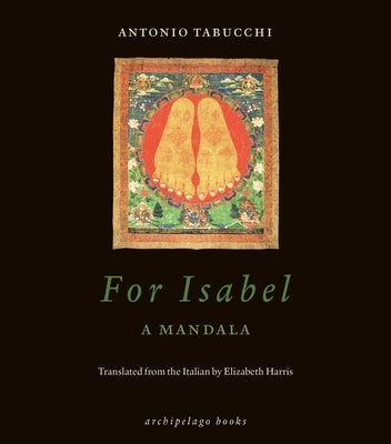 For Isabel: A Mandala by Tabucchi, Antonio