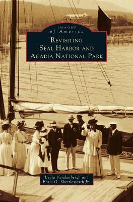 Revisiting Seal Harbor and Acadia National Park by Vandenbergh, Lydia