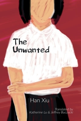 The Unwanted by Lu, Katherine