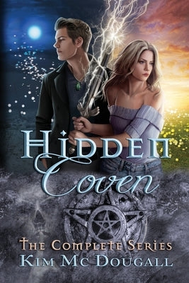 Hidden Coven: The Complete Series by McDougall, Kim